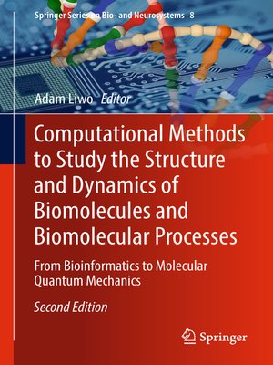 cover image of Computational Methods to Study the Structure and Dynamics of Biomolecules and Biomolecular Processes